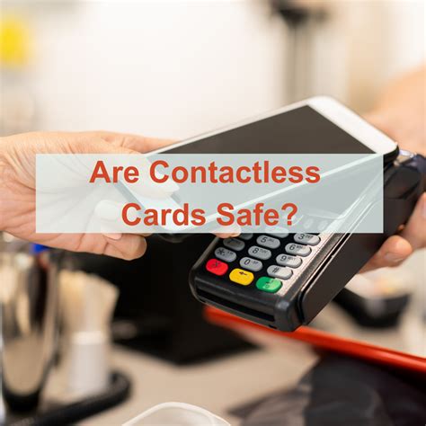 contactless card safety|contactless card means.